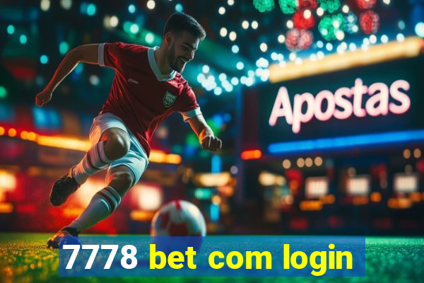 7778 bet com login